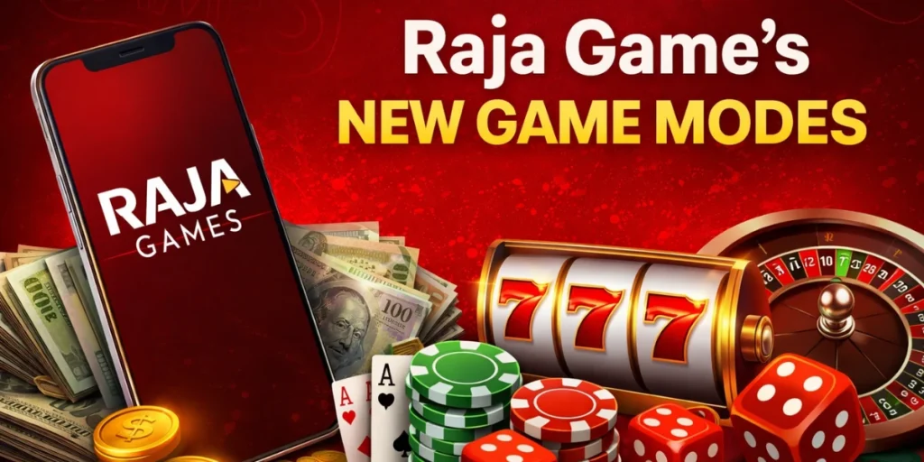 Raja Games New Game Modes