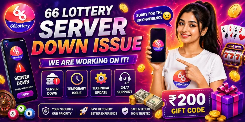 66 Lottery Server Down Issue